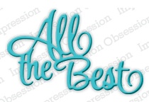 Нож для вырубки от Impression Obsession - All the Best - Всего наилучшего