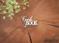 Чипборд от WOODchic - &quot;Cook book&quot; - ScrapUA.com