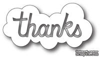 Нож для вырубки от Memory Box -  DIES- Thanks Cloud - ScrapUA.com