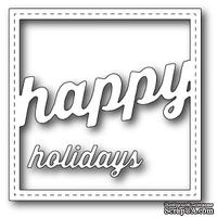 Нож для вырубки от Memory Box - Stitched Happy Holiday Square Frame   - ScrapUA.com