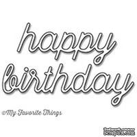 Лезвие My Favorite Things - Die-namics Happy Birthday - ScrapUA.com