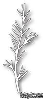 Нож для вырубки от Poppystamps - Pine Twig - ScrapUA.com