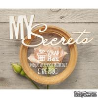 Чипборд ScrapBox - Надпись My Secrets - ScrapUA.com
