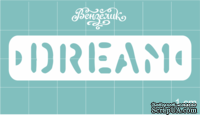 Чипборд от Вензелик - Dream, размер: 64x15 мм - ScrapUA.com