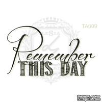 Акриловый штамп Lesia Zgharda TA009 Remember THIS DAY, размер 4.7х2.6 см - ScrapUA.com