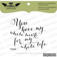 Акриловый штамп Lesia Zgharda TA092 You have my whole heart..., размер 5х4,3 см - ScrapUA.com