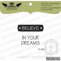 Набор акриловых штампов Lesia Zgharda TA108a Believe in your dreams - ScrapUA.com