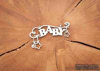 Чипборд от WOODchic - Подвеска &quot;Baby&quot;, 8х4.7см - ScrapUA.com