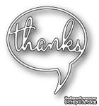 Нож для вырубки от Poppystamps - Thanks Word Balloon - ScrapUA.com